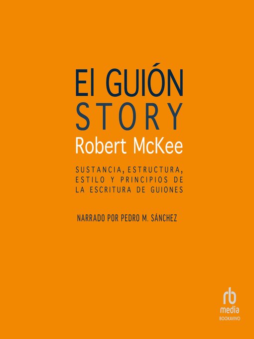 Title details for El guión. Story by Robert McKee - Available